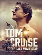 Watch Tom Cruise: The Last Movie Star Wootly