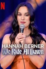 Watch Hannah Berner: We Ride at Dawn Wootly