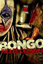 Watch Bongo: Killer Clown Wootly