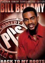 Watch Bill Bellamy: Back to My Roots (TV Special 2005) Wootly
