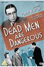 Watch Dead Men Are Dangerous Wootly