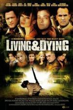 Watch Living & Dying Wootly