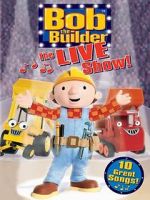 Watch Bob the Builder: The Live Show Wootly