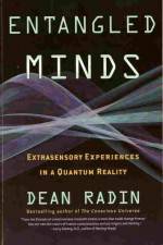 Watch Dean Radin  Entangled Minds Wootly