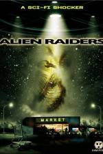 Watch Alien Raiders Wootly