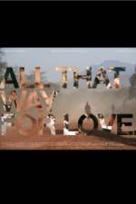 Watch All That Way for Love Wootly