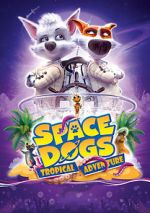 Watch Space Dogs: Tropical Adventure Wootly