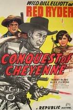 Watch Conquest of Cheyenne Wootly