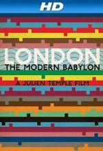 Watch London: The Modern Babylon Wootly