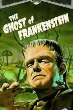 Watch The Ghost of Frankenstein Wootly