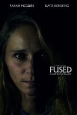 Watch Fused (Short 2018) Wootly