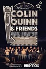 Watch Colin Quinn & Friends: A Parking Lot Comedy Show Wootly