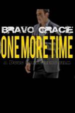 Watch Bravo Gracie : One More Time Wootly