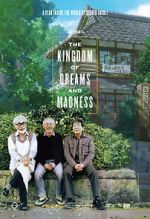 Watch The Kingdom of Dreams and Madness Wootly