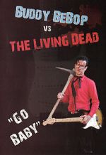 Watch Buddy BeBop vs the Living Dead Wootly