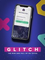 Watch Glitch: The Rise & Fall of HQ Trivia Wootly
