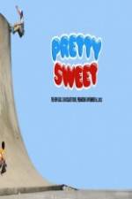 Watch Pretty Sweet - Girl & Chocolate Skateboards Wootly