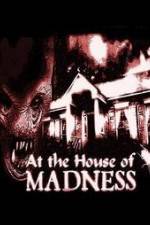 Watch At the House of Madness Wootly