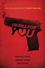 Watch I\'d Kill for You Wootly