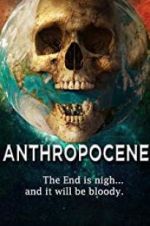 Watch Anthropocene Wootly