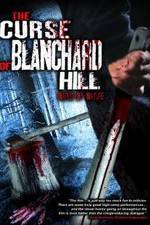 Watch The Curse of Blanchard Hill Wootly