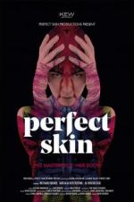 Watch Perfect Skin Wootly