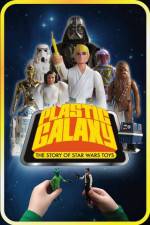 Watch Plastic Galaxy: The Story of Star Wars Toys Wootly