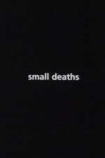 Watch Small Deaths Wootly