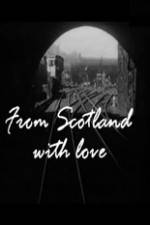 Watch From Scotland with Love Wootly