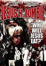 Watch Jesus H. Zombie Wootly