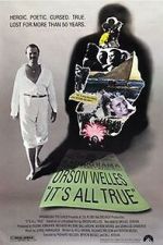 Watch It\'s All True: Based on an Unfinished Film by Orson Welles Wootly