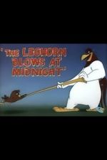 Watch The Leghorn Blows at Midnight (Short 1950) Wootly