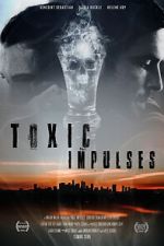 Watch Toxic Impulses Wootly