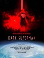 Watch Dark Superman (Short 2016) Wootly