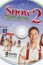 Watch Snow 2 Brain Freeze Wootly
