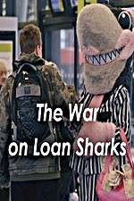 Watch The War on Loan Sharks Wootly