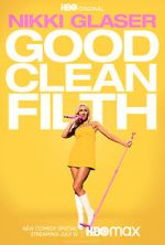 Watch Nikki Glaser: Good Clean Filth (TV Special 2022) Wootly