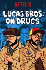 Watch Lucas Brothers: On Drugs Wootly