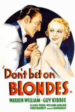 Watch Don\'t Bet on Blondes Wootly