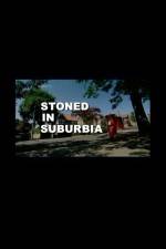 Watch Stoned in Suburbia Wootly