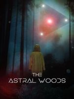 Watch The Astral Woods Wootly