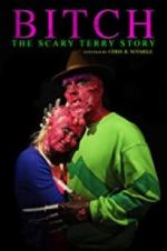 Watch Bitch: The Scary Terry Story Wootly