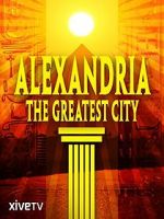 Watch Alexandria: The Greatest City Wootly