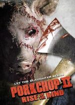 Watch Porkchop II: Rise of the Rind Wootly