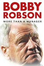 Watch Bobby Robson: More Than a Manager Wootly