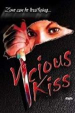 Watch Vicious Kiss Wootly