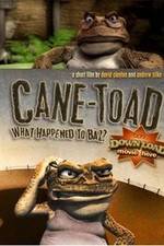 Watch Cane-Toad What Happened to Baz Wootly