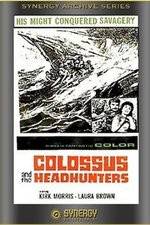 Watch Colossus and the Headhunters Wootly