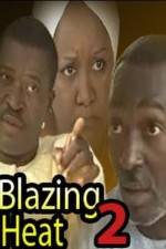 Watch Blazing Heat 2 Wootly