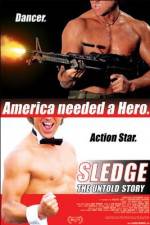 Watch Sledge: The Untold Story Wootly